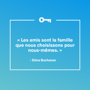 Une citation de l'auteure Edna Buchanan sur l'amitié.