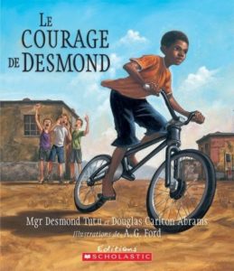 Le livre Le courage de Desmond, par Desmond Tutu , A.G Ford , Douglas Carlton Abrams