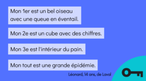 Une charade en quatre énoncés par Léonard, 14 ans, de Laval.