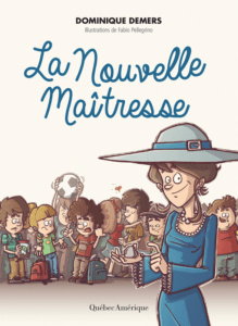 Le livre La nouvelle maîtresse par Dominique Demers et Stéphane Poulin.