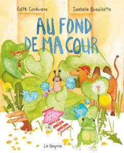 Couverture du livre jeunesse "Au fond de ma cour"